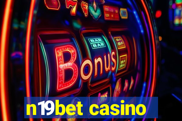 n19bet casino